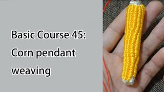 Crafting a Realistic Yellow Corn Pendant #corn #ropecraft #knottedjewelry