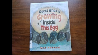 Guess What Is Growing Inside This Egg by Mia Posada // Read Aloud // Video Version