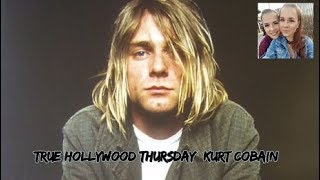 True Hollywood Thursday: Kurt Cobain