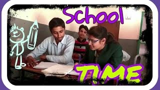 School Ke Tharki || School Time