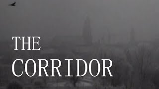 The Corridor (Dir. Šarūnas Bartas)