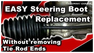 Steering Rack Boot Replaced WITHOUT popping the Tie Rod Ends! Easy DIY.