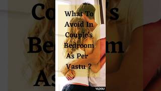 Avoid In Couple's Bedroom As per Vastu #tarotandoraclespace #shortvideo #vastu #vastutips #shorts