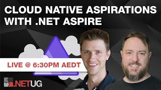 .NET User Group: April UG – Cloud Native Aspirations with .NET Aspire