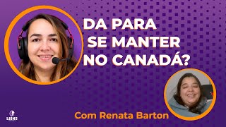 Da para se manter no Canadá?