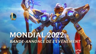 Mondial 2022 | Bande-annonce de l'événement - League of Legends