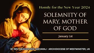 HOMILY FOR THE NEW YEAR 2024 | Solemnity of Mary, Mother of God