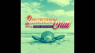 TOMY MONTANA – Summer & Chill (Promo Mix 2024)