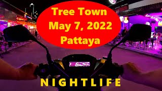 🇹🇭  Mai, 2022 - Tree Town area in Pattaya nightlife drive & walk through - Next to Soi Buakhao