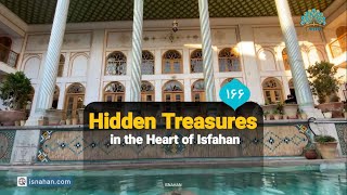 Hidden Treasures in the Heart of Isfahan