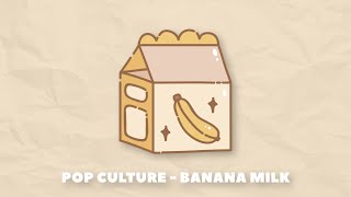 banana milk 🍌 nostalgic lofi vibes (no copyright music / vlog music / royalty free music)