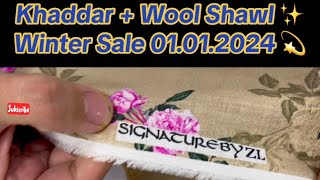 Winter Sale 01/01/2024 🥰 Khaddar + Wool Shawl ✨ Original Dresses 👗✨ Signature by ZL 💫