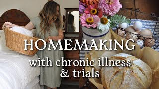 Homemaking with Chronic Illness and Trials (with survival tips for homemakers)