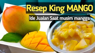 Resep King Manggo || Ide Jualan Saat musim mangga tiba