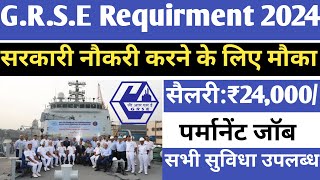 सैलरी-₹24,000/Pm | Grse recruitment 2024 | ministry of defence jobs | Job vacancy 2024