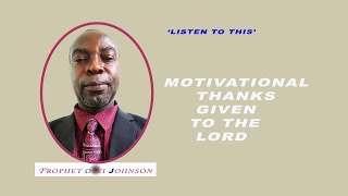 'LISTEN TO THIS'  PROPHET OSEI JOHNSON