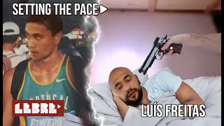 Luis Freitas: "Só me posso queixar de mim próprio" Setting the Pace#72