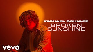 Michael Schulte - Broken Sunshine (Offizielles Musikvideo)