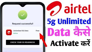 Airtel Unlimited 5g kaise Activate karen | How To Activate Unlimited Airtel  5g