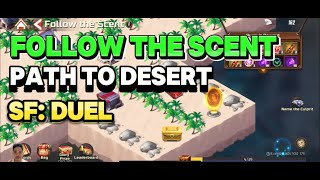 FOLLOW THE SCENT  PATH TO DESERT GATE OF GLORY SF: DUEL STREET FIGHTER GUIDE PART 2