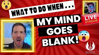 What to Say When Your Mind Goes Blank | Never Get Caught Off Guard Again