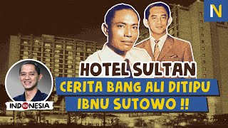 SETENGAH ABAD HOTEL SULTAN DIKUASAI KELUARGA IBNU SUTOWO ‼️ - Rendra Almatsier (Indonesia 101 #27)