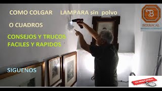 🏠🔨👷Colocar cuadros lámparas con tacos sin ensuciar*🏠🔨👷