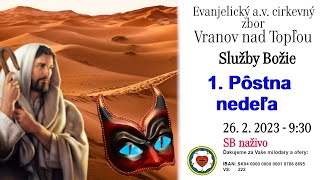 Služby Božie VT 26.2.2023 - 1. Pôstna nedeľa