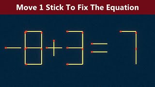 Move 1 Stick To Fix The Equation - Matchstick Puzzle