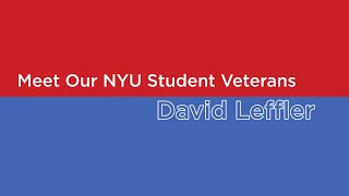 Meet Our NYU Student Veterans - David Leffler