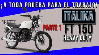 ITALIKA FT150 HEAVY DUTY 2022 - SERA BUENA PARA EL TRABAJO?  - LIBRE MOTOVIAJE.