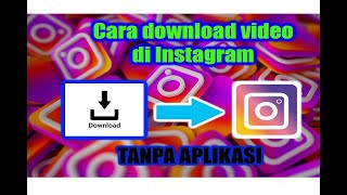 Cara Download video di INSTAGRAM ke galeri tanpa aplikasi | mudah BANGET