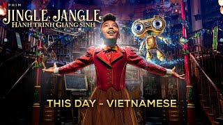 Jingle Jangle: A Christmas Journey - This Day - Vietnamese