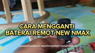 CUKUP DENGAN ALAT SEPELE, MENGGANTI BATERAI REMOT NEW NMAX