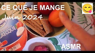 ASMR français - Ce que je mange, Juin 2024