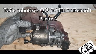 Réparation boite robotisée QUCKSHIFT Renault, partie 3