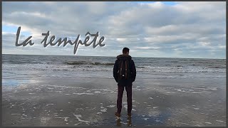 La tempête - The storm (official video)