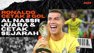 RONALDO BAWA AL NASSR JUARA, CETAK 2 GOL KALAHKAN AL AHLI #ronaldo #cristianoronaldo #alnassr