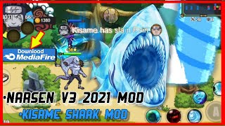 WAJIB CUBA-NARUTO SENKI NARSEN V-3 MOD 2021 🐬KISAME MOD SHARK🦈