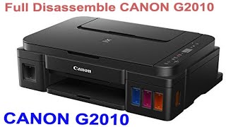 How to Full Disassemble Canon G2010 Printer | Canon G2010 printer ko Kholane ka tarika | #CANON