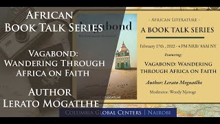 African Book Talk Series - "Vagabond: Wandering through Africa on Faith" by Lerato Mogoatlhe