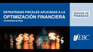 Estrategias Fiscales aplicadas a la optimización financiera