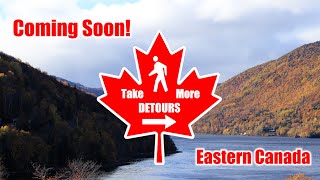 Coming Soon! Eastern Canadian Road Trip!