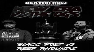 TBL DEATHH ROW PRESENTS: NEW ERA vs OGs || REEP RHOUNDZ vs BLACC POET|| 💀 ⛓️