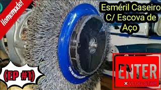 Escova de Aço Rotativa Caseira (Tipo esmeril).(EP#1) DIY.