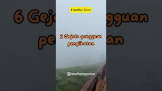 6 gejala gangguan penglihatan... #shorts #health #quotes #motivation #education #daily