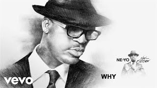 Ne-Yo - Why (Audio)