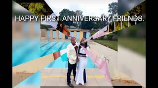 Happy first  Anniversary dear friends.//Let God continue blessing you day in_ day out./LOVE