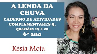 19/20 - Caderno de atividades 5, 6° ano: a lenda da chuva