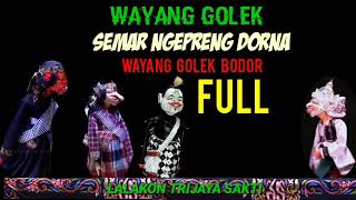 Semar ngepreng dorna wayang golek bodor full,lalakon trijaya sakti